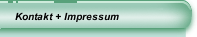 Kontakt + Impressum
